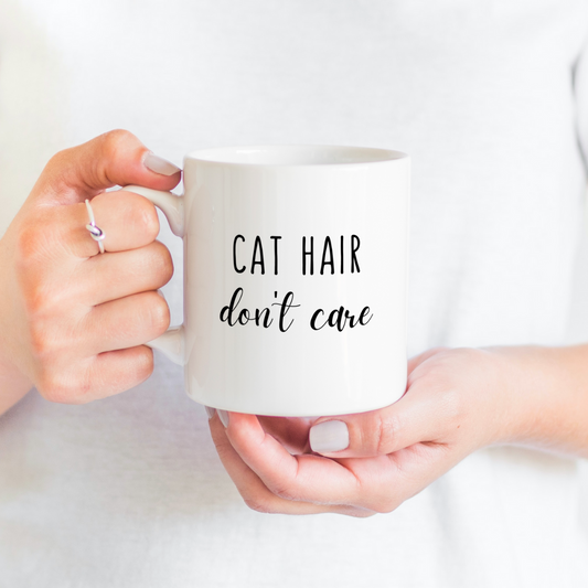 Tasse "Cat Hair Don't Care"